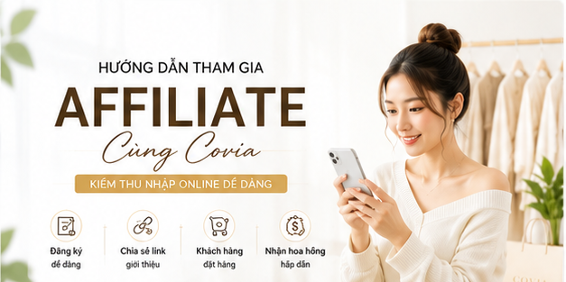 HƯỚNG DẪN THAM GIA AFFILIATE CÙNG COVIA